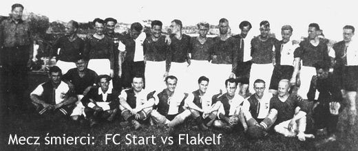 Mecz śmierci: FC Start vs Flakelf